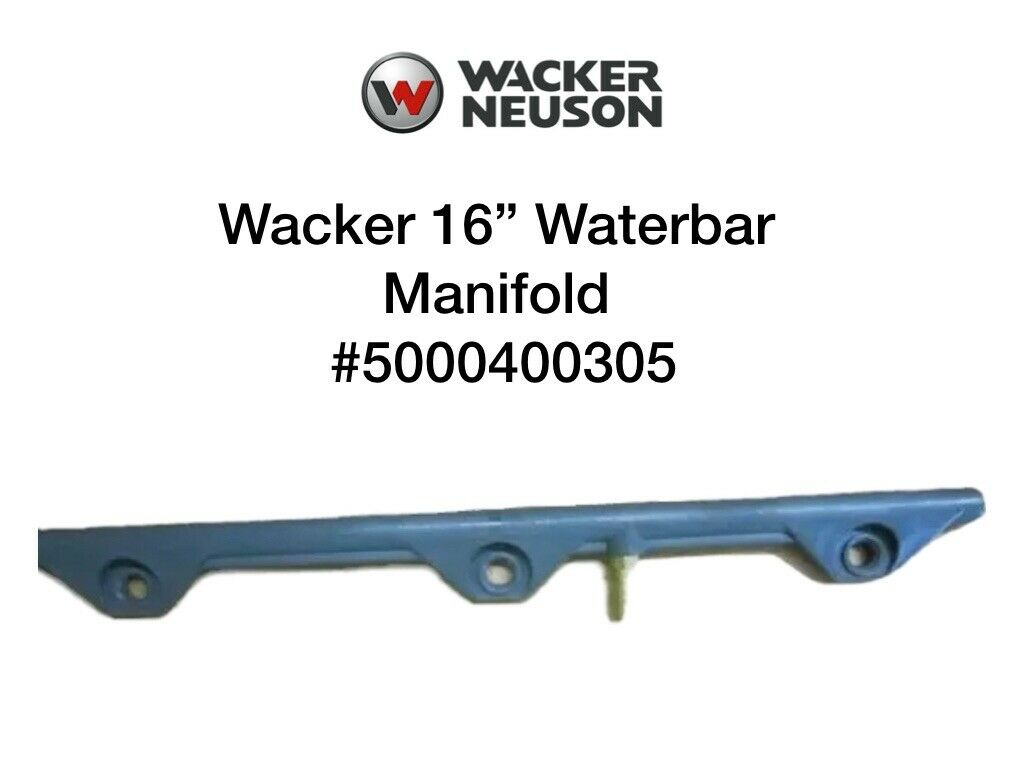 16" Waterbar Manifold for Wacker Neuson WP1550 Plate Tampers 0400305 5000400305