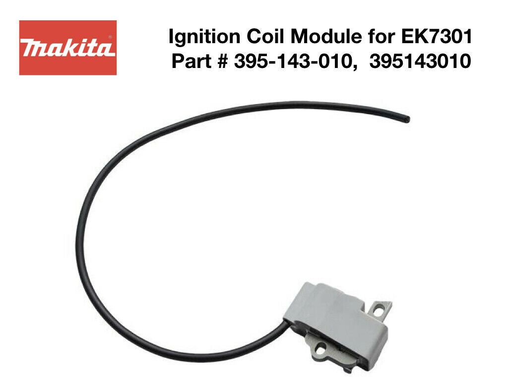 395143010 IGNITION COIL, EK7301 BY MAKITA
