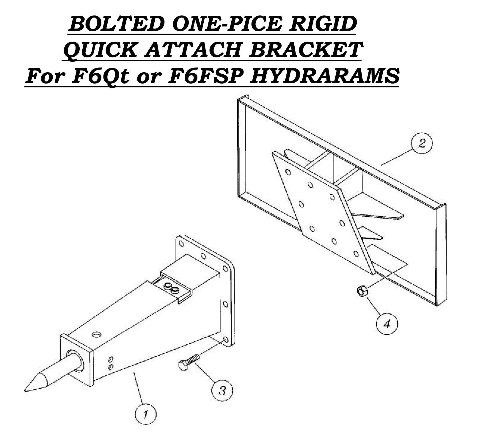 Bolted On-Piece Rigid Quick Attach Bracket For F6Qt or F6SP Hydrarams